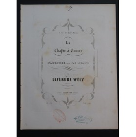 LEFÉBURE WÉLY La Chasse à Courre Piano ca1850