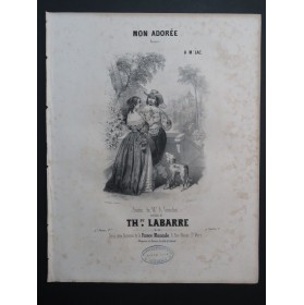 LABARRE Théodore Mon Adorée Chant Piano ca1840