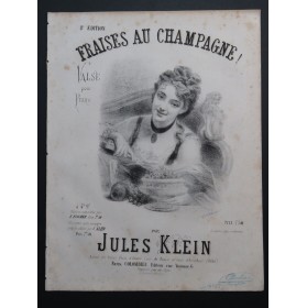 KLEIN Jules Fraises au Champagne Piano XIXe siècle