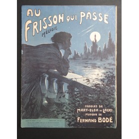 BODÉ Fernand Au Frisson qui passe Chant Piano 1914