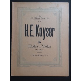 KAYSER H. E. 36 Etudes op 20 1er Cahier Violon