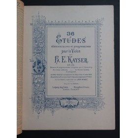 KAYSER H. E. 36 Etudes op 20 1er Cahier Violon