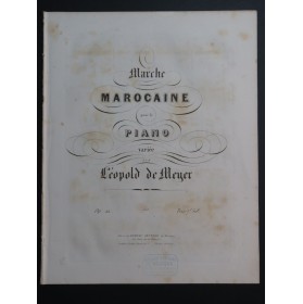 DE MEYER Léopold Marche Marocaine Piano ca1845