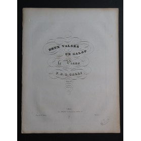 GALLI F. B. L. Deux Valses et Un Galop Piano ca1830