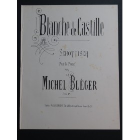 BLÉGER Michel Blanche de Castille Piano