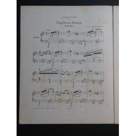 THOMÉ Francis Papillons Roses Piano ca1885