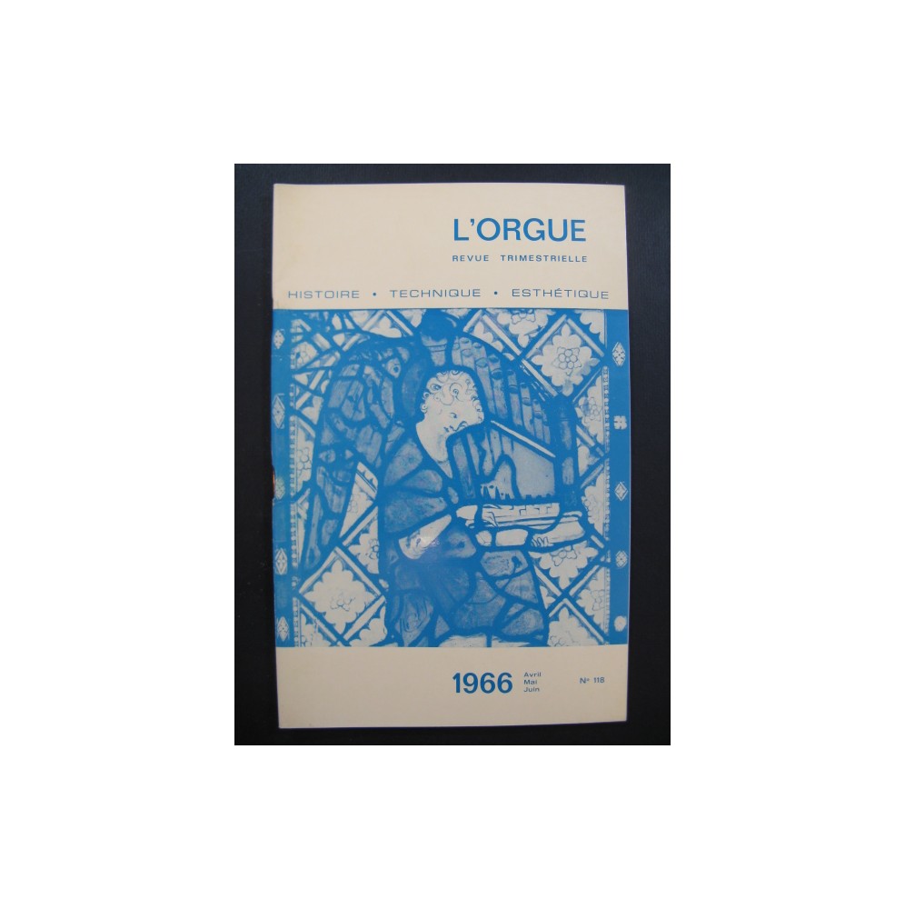 L'Orgue Revue Trimestrielle No 118 1966