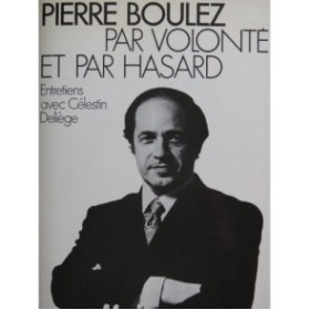 BOULEZ Pierre Par Volonté et par Hasard 1975