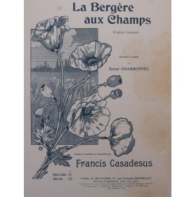 CASADESUS Francis La Bergère aux Champs Chant Piano 1910
