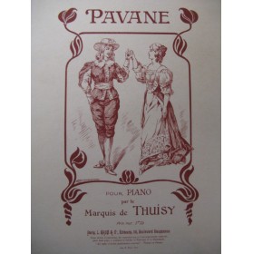 DE THUISY Marquis Pavane pour Piano