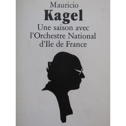 KAGEL Mauricio Une Saison avec l'Orchestre National d'Ile de France 1993
