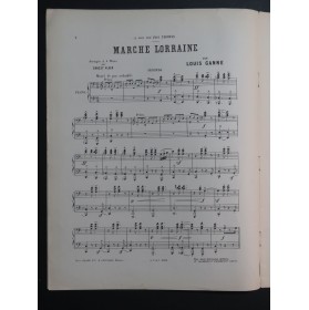 GANNE Louis Marche Lorraine Piano 4 mains ca1892