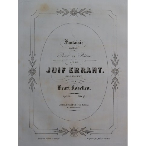 ROSELLEN Henri Fantaisie sur le Juif Errant op 136 Piano ca1853