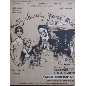 GABAROCHE Gaston Chantez, chantez Grand'mère Chant Piano 1926