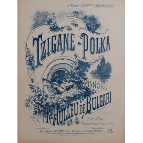 HULLEU DE BULGARI R. Tzigane-Polka Piano