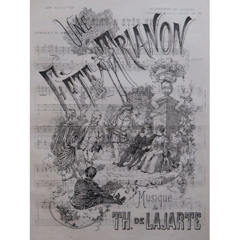 DE LAJARTE Théodore Un Fête à Trianon Piano 1885