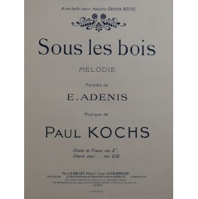 KOCHS Paul Sous les bois Chant Piano ca1905