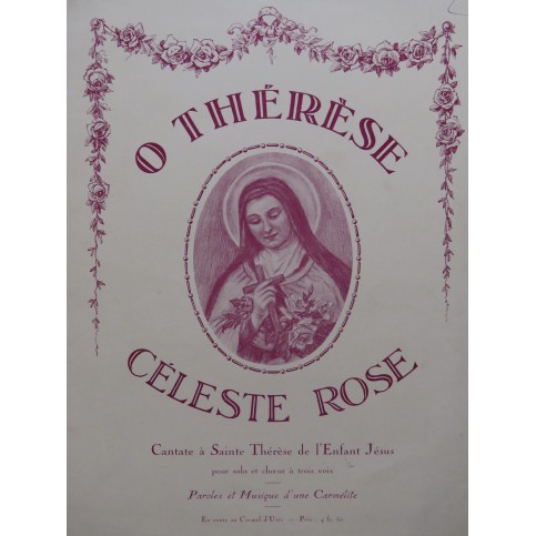 O Thérèse, Céleste Rose ! Cantate à Saint Thérèse Chant Orgue