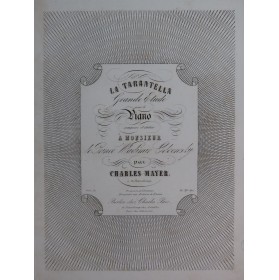 MAYER Charles La Tarantella Piano ca1844