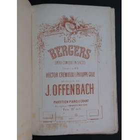 OFFENBACH Jacques Les Bergers Opéra Chant Piano 1866