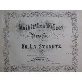 STRANTZ Louise Von Maiblüthen Piano ca1852