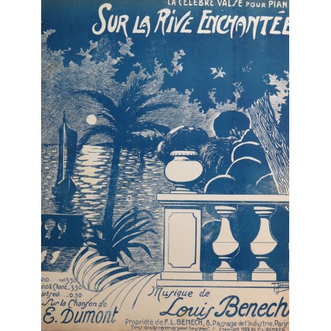 BENECH F. Louis Sur la rive enchantée Chant Piano 1923