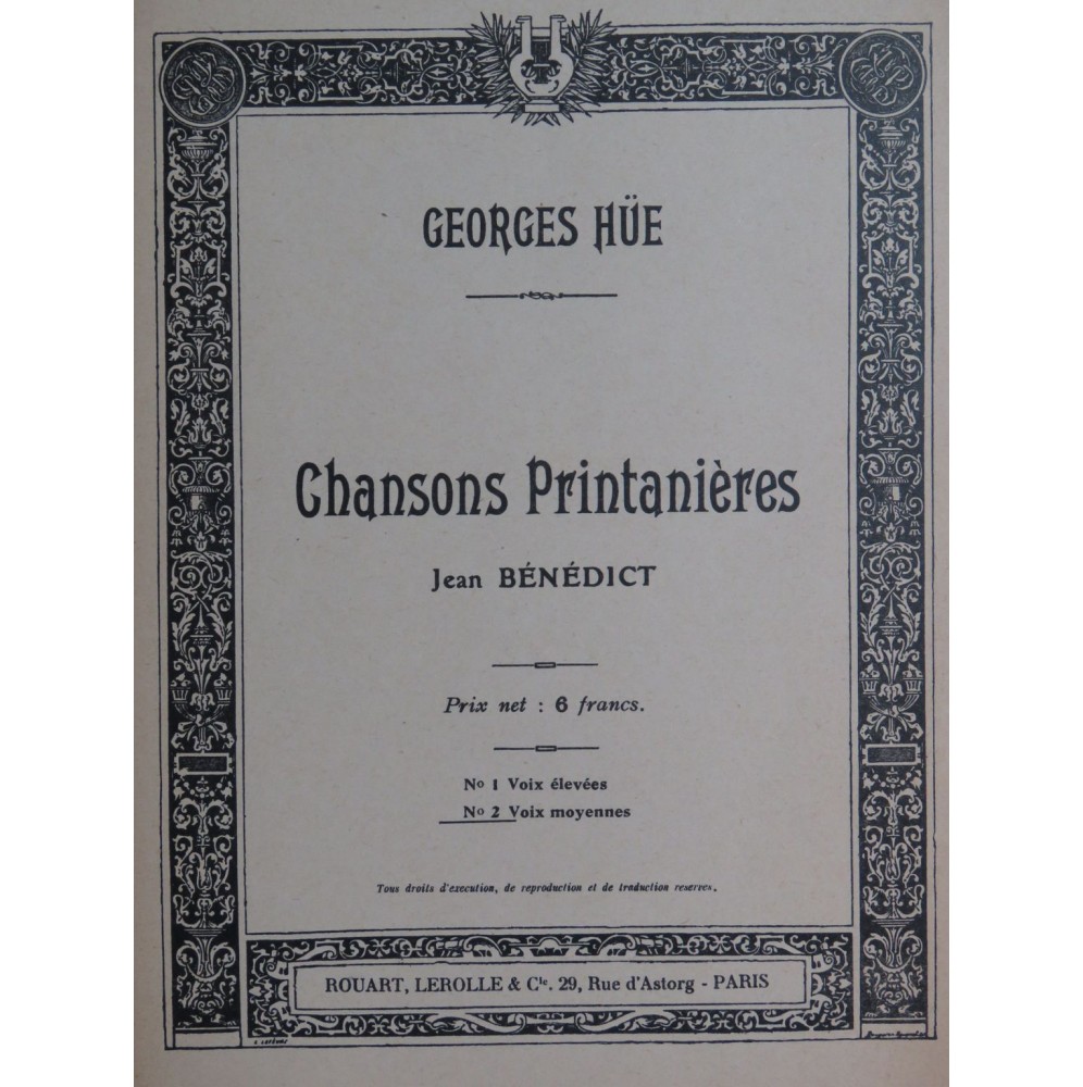 HÜE Georges Chansons Printanières Chant Piano ca1902