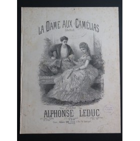 LEDUC Alphonse La Dame aux Camélias Piano ca1853