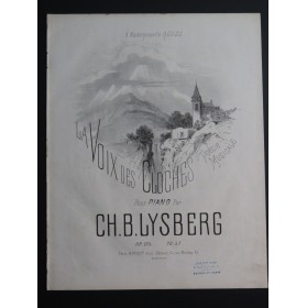 LYSBERG Ch. B. La Voix des Cloches Piano ca1865