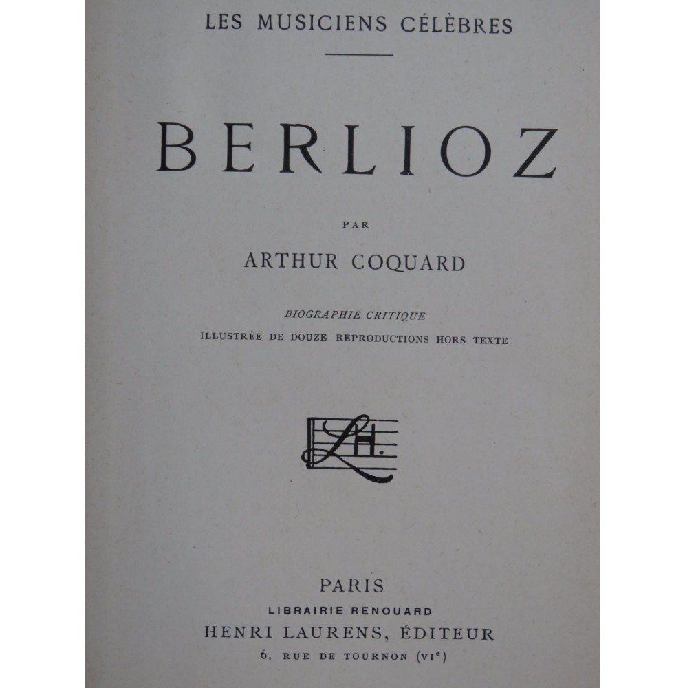 COQUARD Arthur Berlioz Biographie Critique 1930