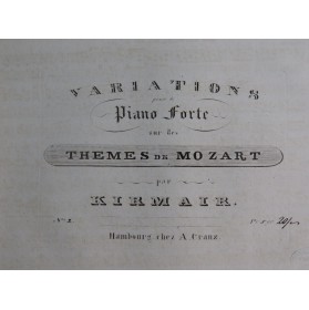 KIRMAIR Friedrich Joseph Variations Mozart Drey Knäbchen Piano ca1830