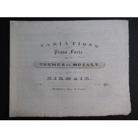 KIRMAIR Friedrich Joseph Variations Mozart Drey Knäbchen Piano ca1830