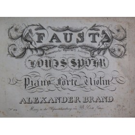 SPOHR Louis Faust Opéra Piano 1823