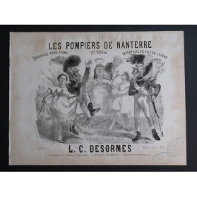 DESORMES L. C. Les Pompiers de Nanterre Piano ca1860