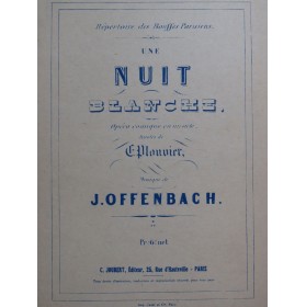 OFFENBACH Jacques Une Nuit Blanche Opéra Chant Piano ca1910