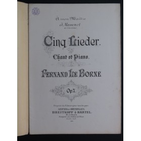 LE BORNE Fernand Cinq Lieder Chant Piano ca1885