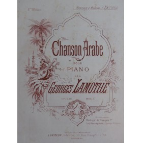 LAMOTHE Georges Chanson Arabe Piano XIXe siècle