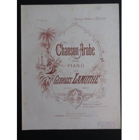 LAMOTHE Georges Chanson Arabe Piano XIXe siècle