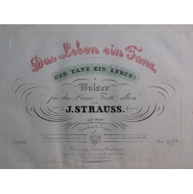 STRAUSS Johann Das Leben ein Tanz op 49 Piano 1832