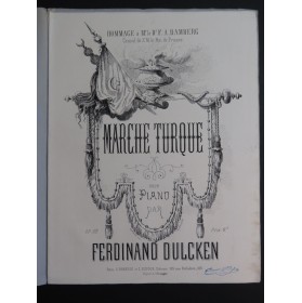 DULCKEN Ferdinand Marche Turque Piano ca1868