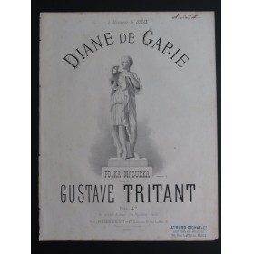 TRITANT Gustave Diane de Gabie Piano XIXe siècle