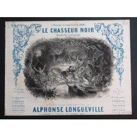 LONGUEVILLE Alphonse Le Chasseur Noir Piano 4 mains ca1853