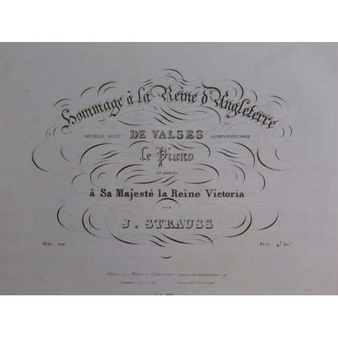 STRAUSS Johann Hommage à la Reine d'Angleterre op 102 Piano ca1838