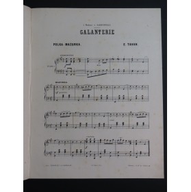 TAVAN Émile Galanterie Piano ca1883