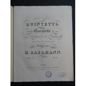 BAERMANN Heinrich Quintetto op 23 Clarinette Violon Alto Violoncelle ca1827