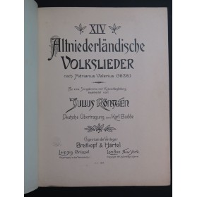 RONTGEN Julius Altniederländische Volkslieder Chant Piano 1902