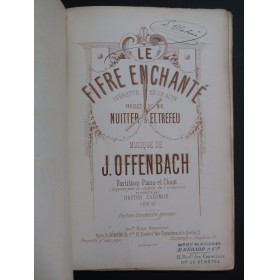 OFFENBACH Jacques Le Fifre Enchanté Opérette Chant Piano 1868