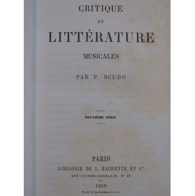 SCUDO Pierre Critique et Littérature Musicales 1859