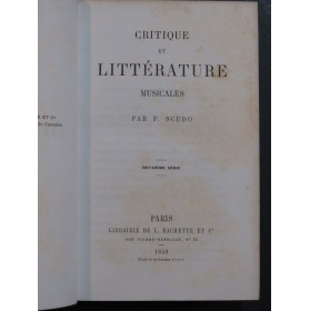 SCUDO Pierre Critique et Littérature Musicales 1859