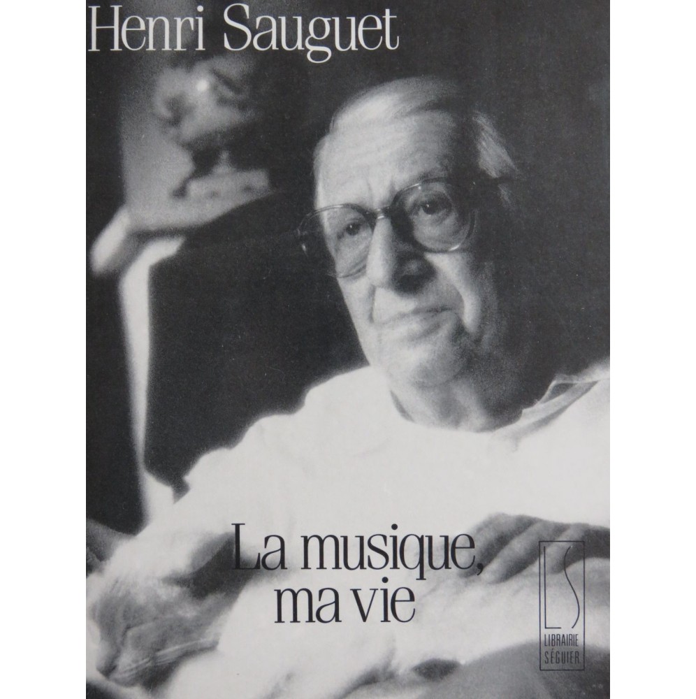 SAUGUET Henri La Musique Ma Vie 1990